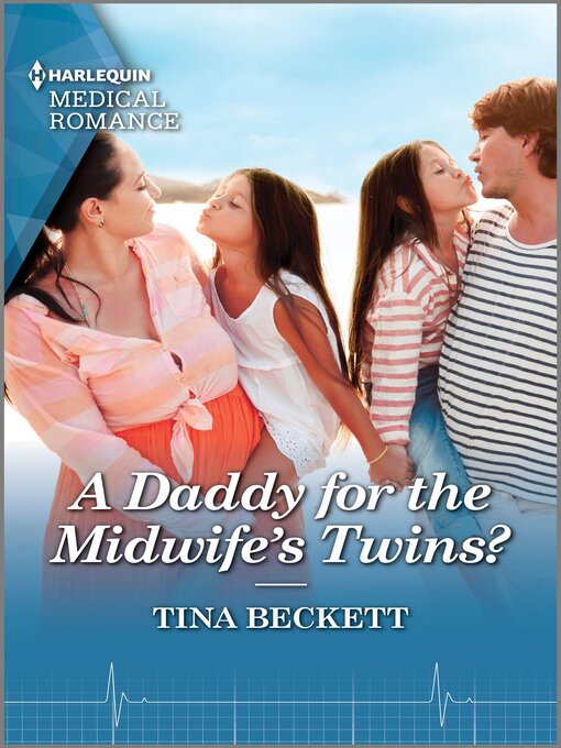 Title details for A Daddy for the Midwife's Twins? by Tina Beckett - Available